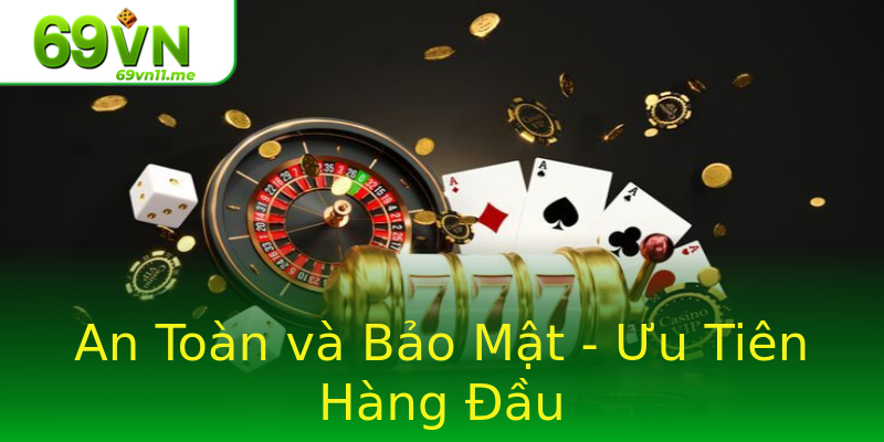 An Toàn và Bảo Mật - Ưu Tiên Hàng Đầu An Toàn và Bảo Mật - Ưu Tiên Hàng Đầu