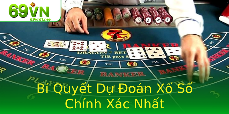 Bí Quyết Dự Đoán Xổ Số Chính Xác Nhất Bí Quyết Dự Đoán Xổ Số Chính Xác Nhất